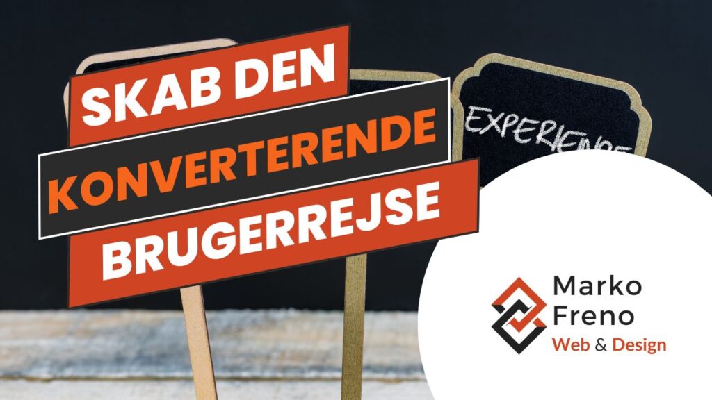 Skab den konverterende brugerrejse
