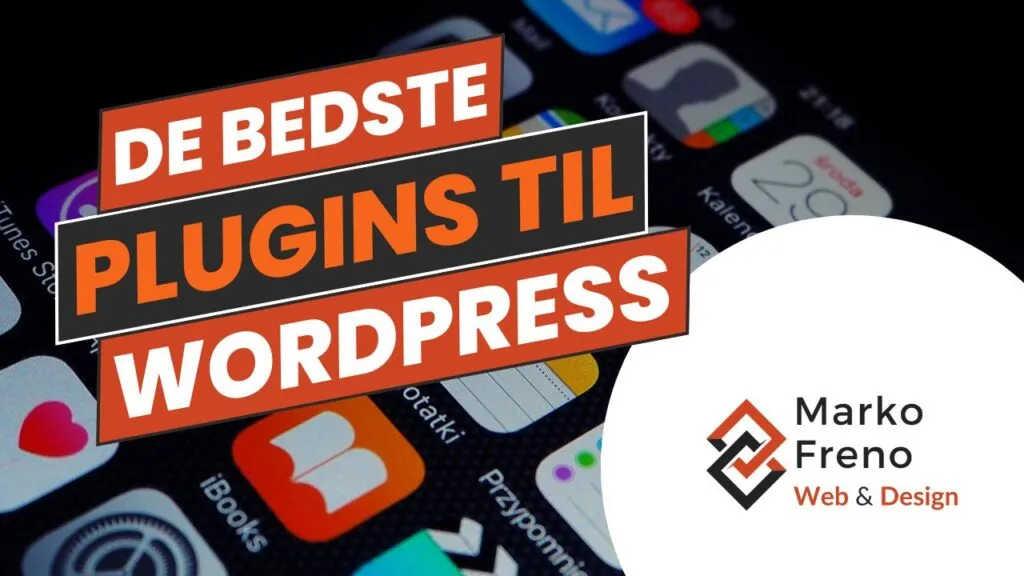 Bedste WordPress plugins 2026 til hjemmeside og webshop