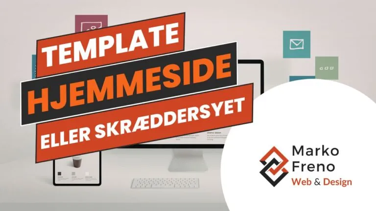 Skræddersyet hjemmeside vs. template - hvad er den rigtige løsning for din virksomhed?